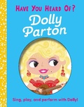 Cover: Have You Heard of Dolly Parton? - Silver Dolphin Books