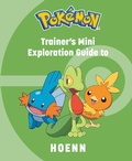 Cover: Pokemon: Trainer's Mini Exploration Guide to Hoenn - Insight Editions
