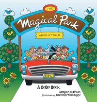 Enlarge image Cover: The Magical Park Adventure - AUTHORHOUSE