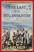 Cover: The Last of the 357th Infantry - Regnery Publishing Inc