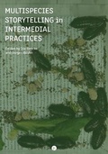Cover: Multispecies Storytelling in Intermedial Practices - Punctum Books