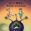 Cover: The Last Lost Forest - Storybook Story Publishing