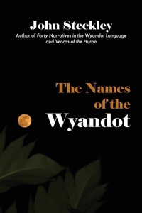 Enlarge image Cover: The Names of the Wyandot - Rock's Mills Press