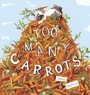 Cover: Too Many Carrots - Curious Fox