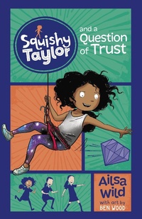 Enlarge image Cover: Squishy Taylor and a Question of Trust - Curious Fox