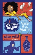 Cover: Squishy Taylor and the Vase that Wasn't - Curious Fox