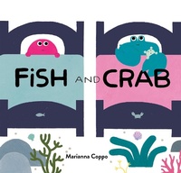Enlarge image Cover: Fish and Crab - Chronicle Books LLC