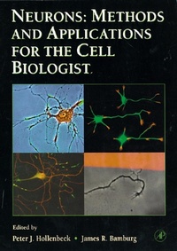 Enlarge image Cover: Neurons: Methods and Applications for the Cell Biologist - Elsevier