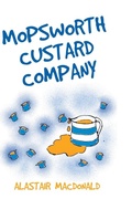 Cover: Mopsworth Custard Company - New Generation Publishing