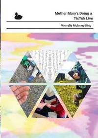 Abbildung von: Mother Mary's Doing a TicTuk Live - Beir Bua Press
