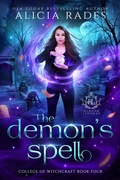 Cover: The Demon's Spell (Hidden Legends: College of Witchcraft, #4) - Crystallite Publishing LLC