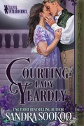Cover: Courting Lady Yeardly - Dragonblade Publishing, Inc.