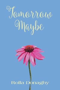 Enlarge image Cover: Tomorrow Maybe - Booklocker.com