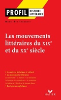 Cover: Profil - Les Mouvements Litteraires Du Xixe Au Xxe Siecle - Hatier