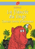 Cover: La fianc&eacute;e du singe - Quinze contes d'animaux - Livre de Poche Jeunesse