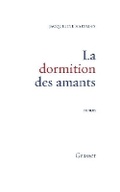 Cover: La dormition des amants - Grasset