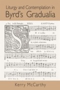Cover: Liturgy and Contemplation in Byrd's Gradualia - Routledge