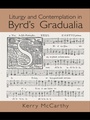 Cover: Liturgy and Contemplation in Byrd's Gradualia - Routledge