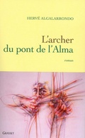 Cover: l'archer du pont de l'alma - Grasset
