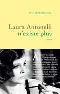 Cover: Laura Antonelli n'existe plus - Grasset