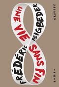 Cover: Une vie sans fin - Grasset