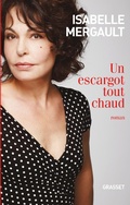 Cover: Un escargot tout chaud - Grasset