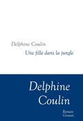 Cover: Une Fille Dans La Jungle - Grasset