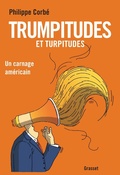 Cover: Trumpitudes et turpitudes - Grasset