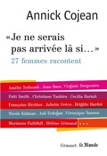 Cover: Je ne serais pas arriv&eacute;e l&agrave; si... - Grasset