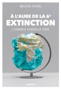 Cover: A l'aube de la 6e extinction - Grasset