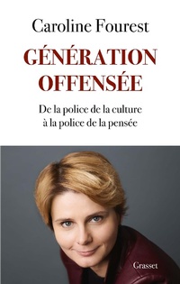 Enlarge image Cover: Génération offensée - Grasset