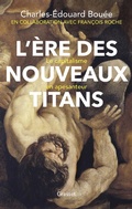 Cover: L'&egrave;re des nouveaux Titans - Grasset