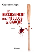 Cover: Le recensement des intellos de gauche - Grasset