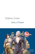 Cover: Loin, &agrave; l'Ouest - Grasset