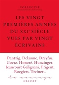 Cover: Les vingt premi&egrave;res ann&eacute;es du XXIe si&egrave;cle racont&eacute;es par vingt &eacute;crivains - Grasset