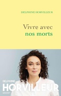 Cover: Vivre avec nos morts - Grasset