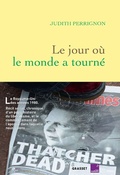 Cover: Le jour o&ugrave; le monde a tourn&eacute; - Grasset