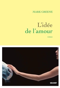 Enlarge image Cover: L'idée de l'amour - Grasset