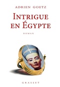 Cover: Intrigue en Egypte - Grasset