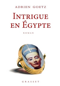 Enlarge image Cover: Intrigue en Egypte - Grasset