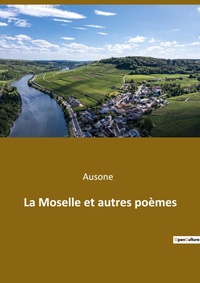 Abbildung von: La Moselle et autres poemes - Culturea