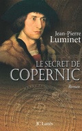 Cover: Le Secret de Copernic Les Batisseurs Du Ciel, Tome 1 - Editions J.C. Lattes