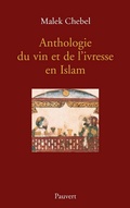 Cover: Anthologie Du Vin Et de L'Ivresse En Islam (Reedition) - Fayard/Pauvert