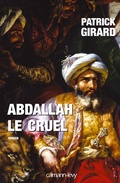 Cover: Abdallah Le Cruel - Calmann-Levy