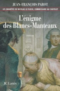 Cover: L'enigme des Blancs-Manteaux : N&deg;1 - JC Latt&egrave;s