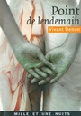 Cover: Point de lendemain - Fayard/Mille Et Une Nuits