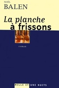 Cover: La Planche a Frissons - Fayard/Mille Et Une Nuits