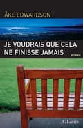 Cover: Je Voudrais Que Cela Ne Finisse Jamais - Editions J.C. Lattes