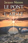 Cover: Le Pont de L'Aigle - Editions J.C. Lattes