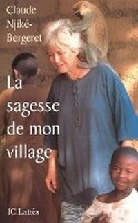 Abbildung von: La sagesse de mon village - Editions J.C. Lattes